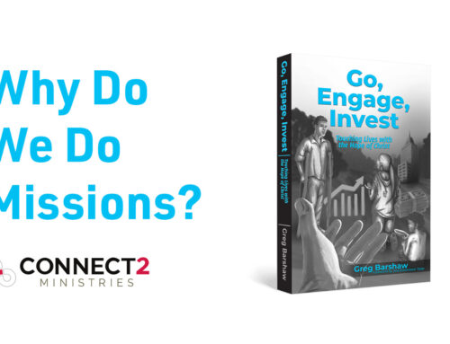 Go, Engage, Invest: Making Missions Our Reality